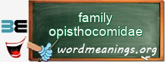 WordMeaning blackboard for family opisthocomidae